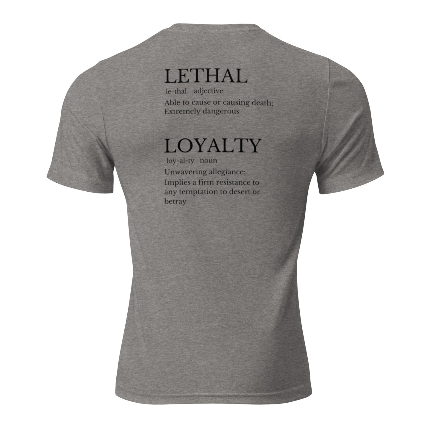 Lethal Loyalty Defined / Premium t-shirt