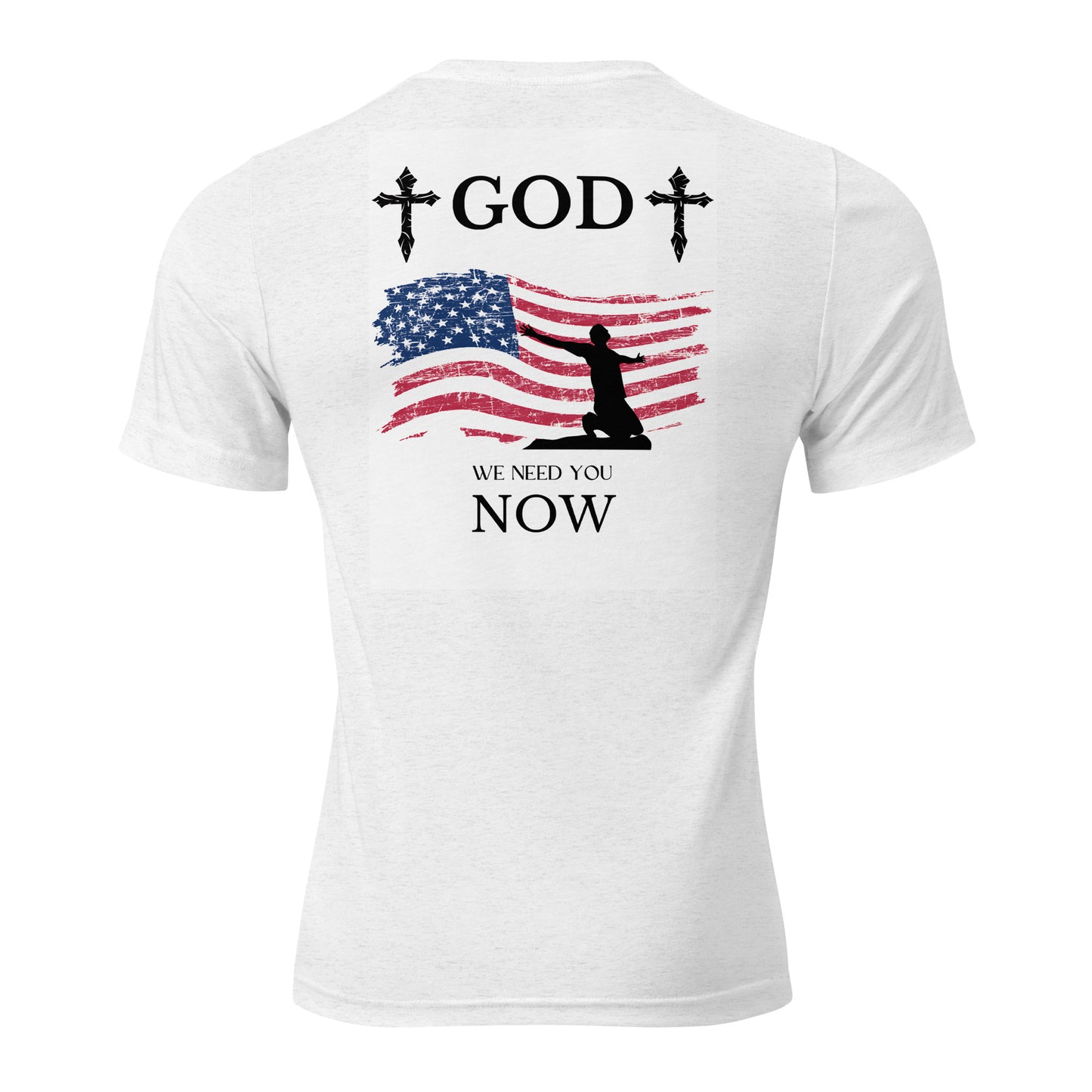 God We Need You Now /  Premium T-shirt